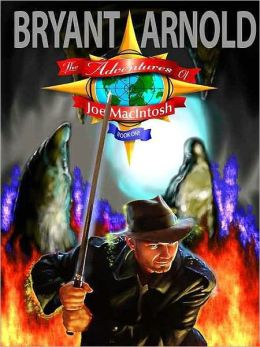 The Adventures of Joe MacIntosh: Book 1