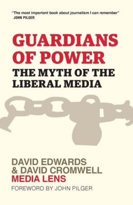 Guardians of Power: The Myth of the Liberal Media