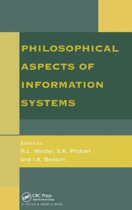 Philosophical Issues in Information Systems