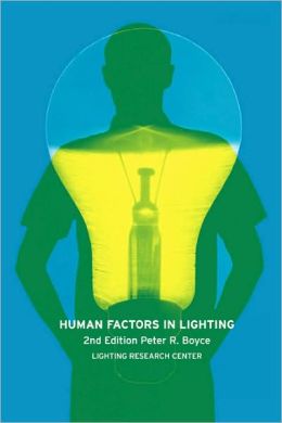 Human Factors In Lighting, Second Edition