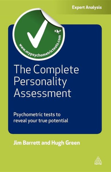 Books in pdf format free download The Complete Personality Assessment: Psychometric Tests to Reveal Your True Potential by Jim Barrett, Hugh Green ePub (English literature)