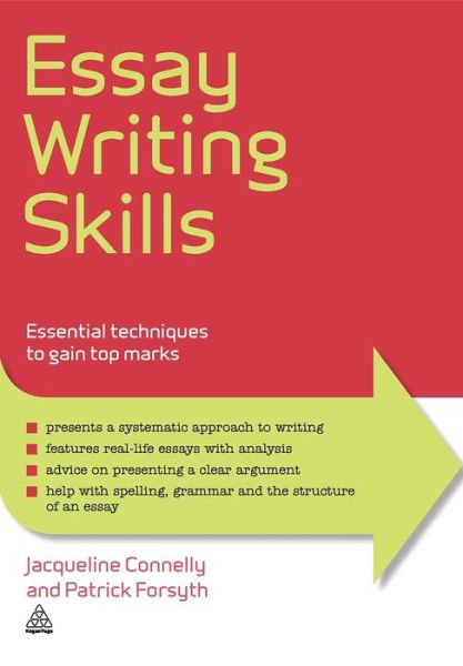 Essay Writing Skills: Essential Techniques to Gain Top Marks