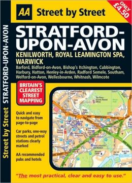 AA Street Street: Stratford-Upon-Avon: Kenilworth, Royal Leamington Spa, Warwick