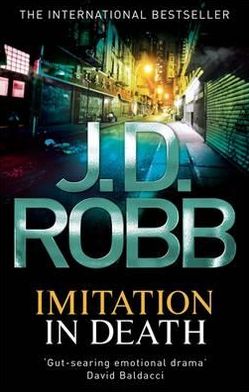 Imitation In Death Nora Roberts (Writing as J. D. Robb)