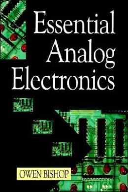 Essential Analog Electronics O. N. Bishop