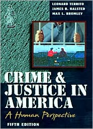 Crime & Justice in America: A Human Perspective