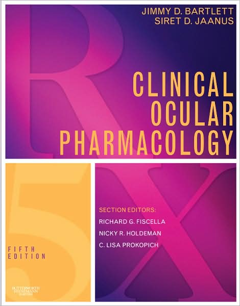 Free online download Clinical Ocular Pharmacology by Jimmy D. Bartlett, Bartlett, Siret D. Jaanus in English ePub MOBI iBook 9780750675765