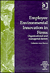 Employee Environmental Innovation in Firms: Organizational and Managerial Factors