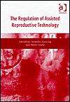 The Regulation of Assisted Reproductive Technology