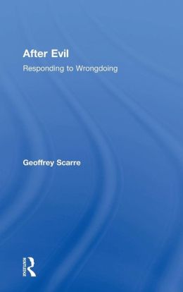 After Evil: Responding to Wrongdoing