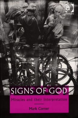 Signs of God: Miracles and Their Interpretation