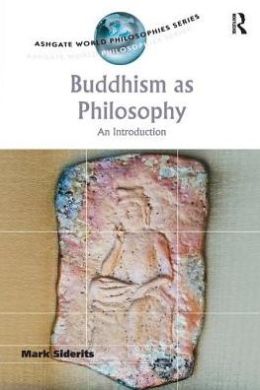 Buddhism as Philosophy: An Introduction