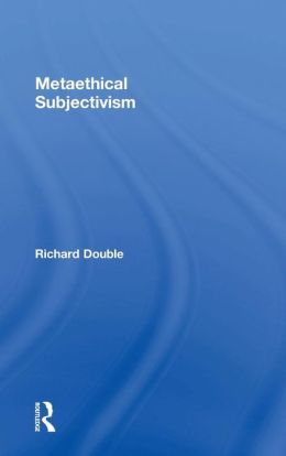 Metaethical Subjectivism