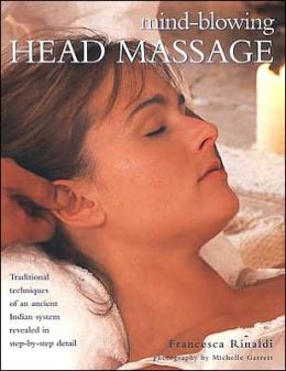 Mind-Blowing Head Massage Francesca Rinaldi