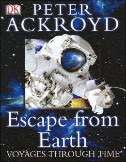 Escape from Earth: Voyages through Time