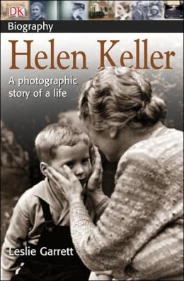 Dk Biography Helen Keller By Leslie Garrett | dk biography helen keller by leslie garrett Dk Biography Helen Keller By Leslie Garrett | dk biography helen keller by leslie garrett