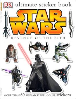 Star Wars: Revenge of the Sith (Ultimate Sticker Book Series)