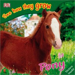Pony: See How They Grow