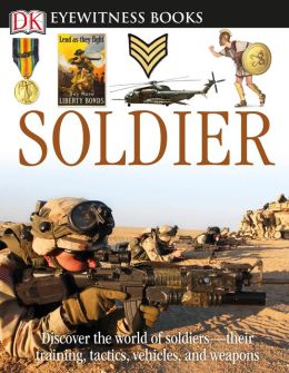 Soldier (Eyewitness Books) (DK Eyewitness Books) Simon Adams
