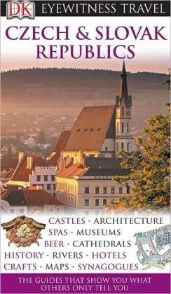 Eyewitness Travel Guide: Czech and Slovak Republics