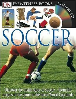 Soccer (DK Eyewitness Books) Hugh Hornby