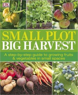 Small Plot Big Harvest