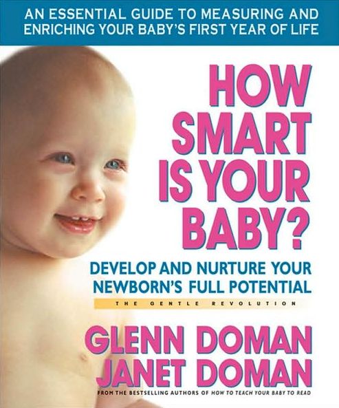 How Smart Is Your Baby?: Develop and Nurture Your Newborn?s Full Potential