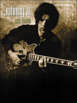 Johnny A. Get Inside (Authentic Guitar-Tab) Johnny A.