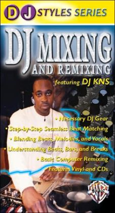 DJ Mixing and Remixing (DJ Styles) Dj Kns