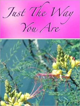 Just The Way You Are