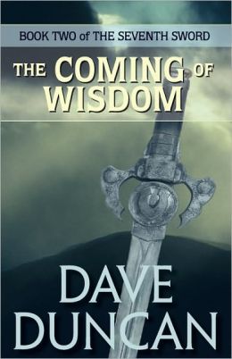 The Coming of Wisdom (Seventh Sword Series #2)