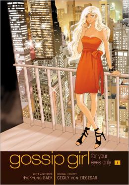For Your Eyes Only (Gossip Girl: Manga Series #1)
