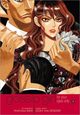 For Your Eyes Only (Gossip Girl: Manga Series #3)