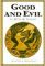 Good and Evil: In Myth & Legend