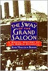 Sway of the Grand Saloon: A Social History of the North Atlantic