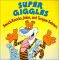 Super Giggles: Knock-Knocks, Jokes, and Tongue-Twisters