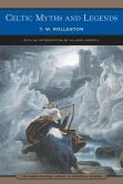 Book Cover Image. Title: Celtic Myths and Legends (Barnes & Noble Library of Essential Reading), Author: T. W. Rolleston