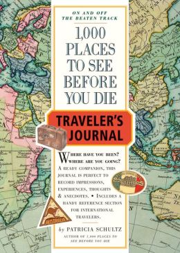 1000 Places to See Before You Die Traveler's Journal