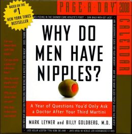 2008 Why Do Men Have Nipples? Page-A-Day Calendar