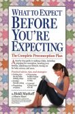 Book Cover Image. Title: What to Expect Before You're Expecting, Author: Heidi Murkoff