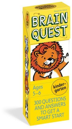 Brain Quest Kindergarten, revised 4th edition: 300 Questions and Answers to Get a Smart Start