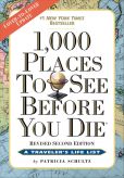 Book Cover Image. Title: 1,000 Places to See Before You Die, 2nd Edition:  Completely Revised and Updated with Over 200 New Entries, Author: Patricia Schultz