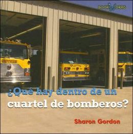 Que Hay Dentro de un Cuartel de Bomberos?