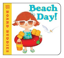 Beach Day! (Board Buddies) Anahid Hamparian and Kristin Sorra