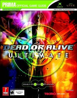 Dead or Alive Ultimate (Prima Official Game Guide) Eric Mylonas
