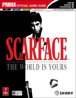 Scarface: The World is Yours (Prima Official Game Guide) David Hodgson and Eric Mylonas