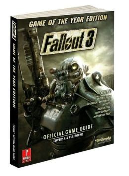 Fallout 3 Game of the Year Edition: Prima Official Game Guide