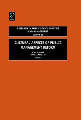 Cultural Aspects of Public Management Reform, Isabella Proeller, Kuno Schedler