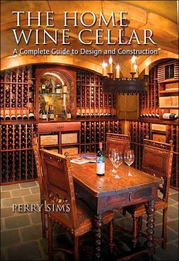 Home Wine Cellar: A Complete Guide to Design and Construction