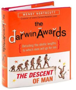 The Darwin Awards: The Descent of Man